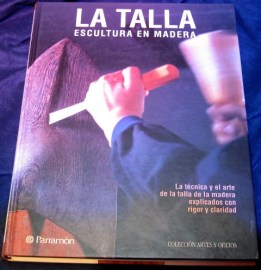 LA TALLA ESCULTURA EN MADERA PARRAMON